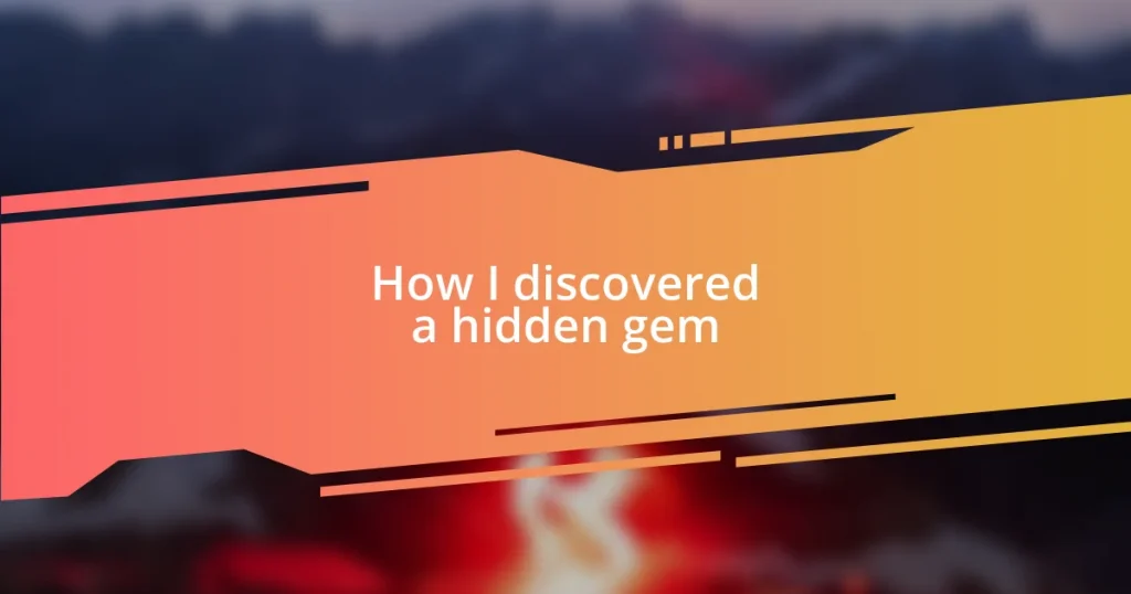 How I discovered a hidden gem
