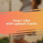 How I vibe with upbeat tracks