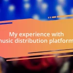 My experience with music distribution platforms