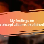 My feelings on concept albums explained