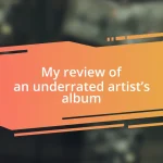 My review of an underrated artist’s album